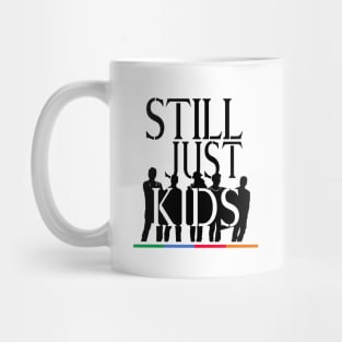 Still Just Kids Mug